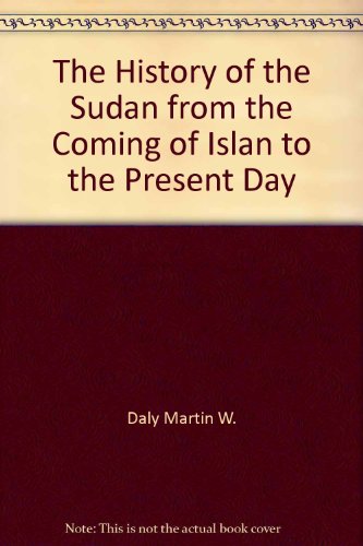Stock image for The History Of The Sudan: From The Coming Of Islam To The Present Day for sale by Bailey's Bibliomania