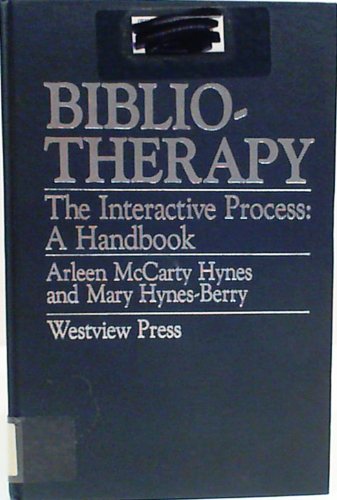 Imagen de archivo de Bibliotherapy : The Interactive Process : A Handbook [NOT a library discard] a la venta por About Books