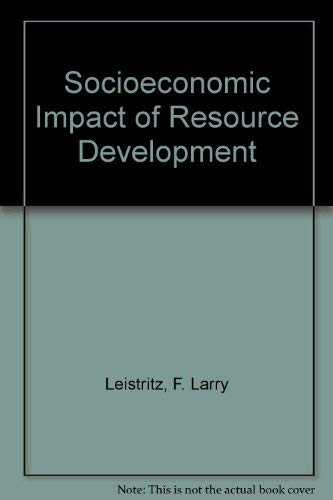 Imagen de archivo de The Socioeconomic Impact of Resource Development: Methods for Assessment a la venta por Anybook.com