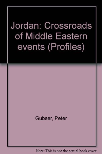 Imagen de archivo de Jordan: Crossroads of Middle Eastern Events a la venta por The Bookseller