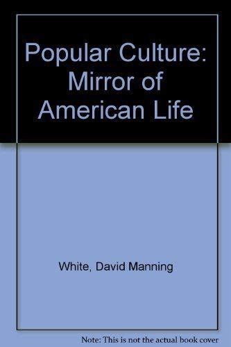 9780891630364: Popular Culture: Mirror of American Life