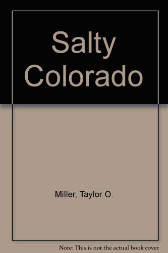 Beispielbild fr The Salty Colorado zum Verkauf von Bookmans