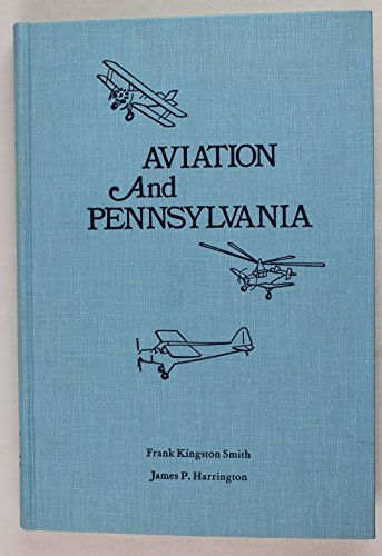 Beispielbild fr Aviation and Pennsylvania zum Verkauf von St Vincent de Paul of Lane County