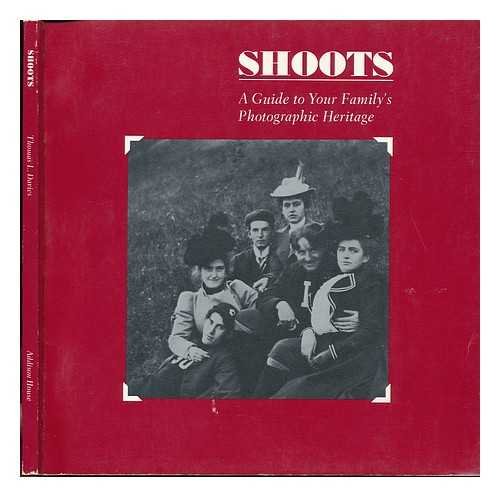 Imagen de archivo de Shoots : A Guide to Your Family's Photographic Heritage a la venta por Better World Books