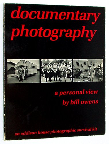 Beispielbild fr Documentary Photography: A Personal View zum Verkauf von ANARTIST