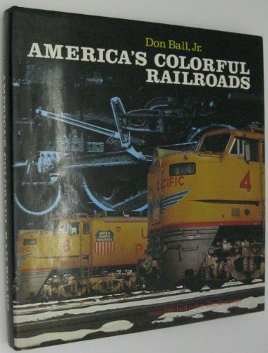 Imagen de archivo de America's Colorful Railroads a la venta por Better World Books