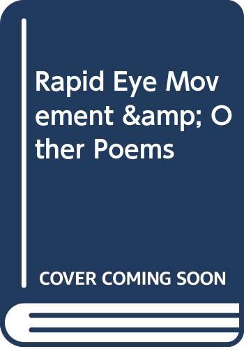 Beispielbild fr Rapid Eye Movement & Other Poems zum Verkauf von Snow Crane Media