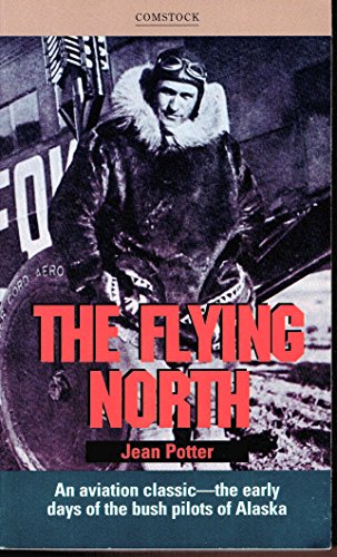 The Flying North (9780891740186) by Potter, Jean Clark