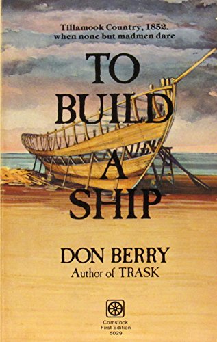 Stock image for To Build a Ship for sale by Better World Books: West