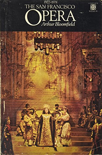 The San Francisco opera, 1922-1978 (9780891740322) by Bloomfield, Arthur