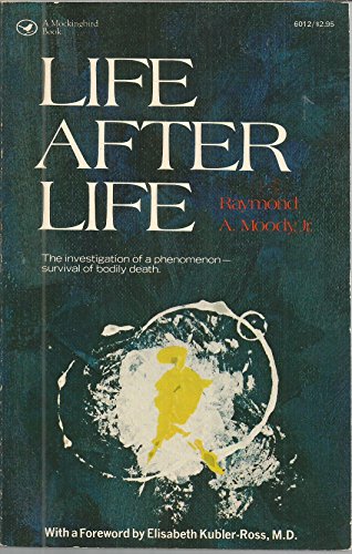 Beispielbild fr Life After Life: The Investigation of a Phenomenon--Survival of Bodily Death zum Verkauf von Half Price Books Inc.