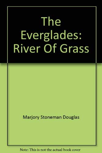 Beispielbild fr The Everglades: River of Grass zum Verkauf von ThriftBooks-Dallas