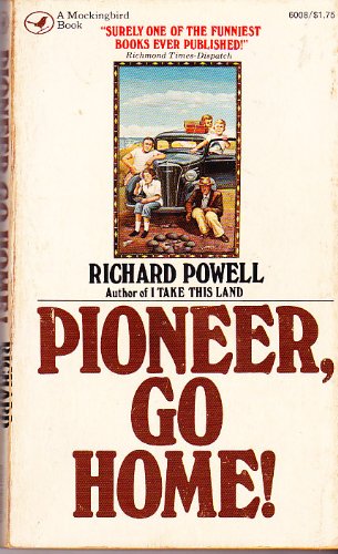 Stock image for Pioneer, Go Home! for sale by ThriftBooks-Dallas