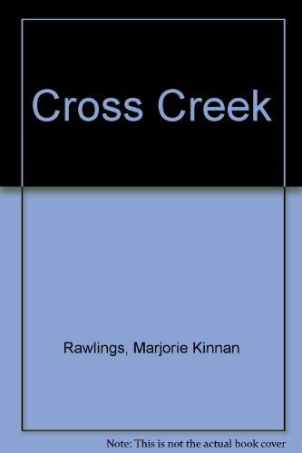 Stock image for Cross Creek for sale by Once Upon A Time Books