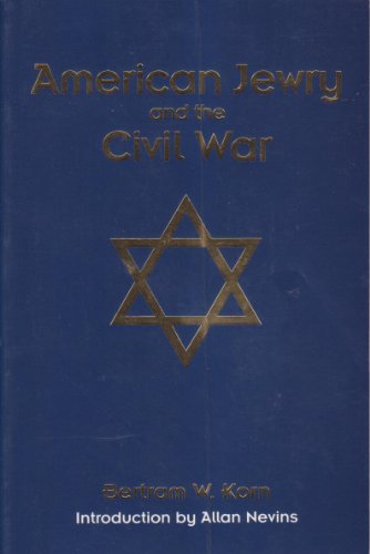 Imagen de archivo de American Jewry and the Civil War a la venta por HPB-Diamond