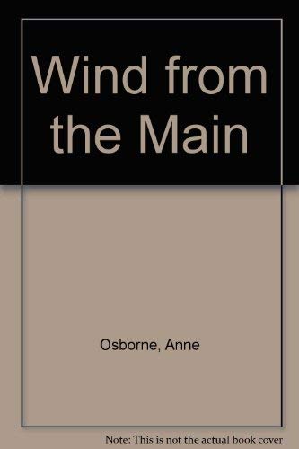 9780891761433: Wind from the Main [Paperback] by Osborne, Anne