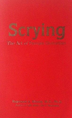 Scrying: The Art of Female Divination (9780891769996) by Raymond Moody Jr.