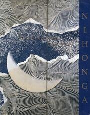Stock image for Nihonga, Transcending the Past: Japanese-Style Painting 1868-1968 for sale by Friends of Poughkeepsie Library