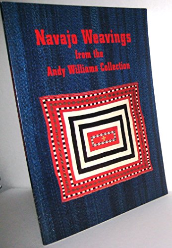 Imagen de archivo de Navajo Weavings from the Andy Williams Collection a la venta por Once Upon A Time Books