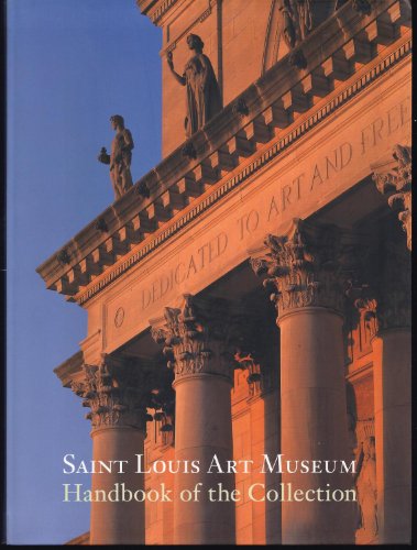The Saint Louis Art Museum Handbook of the Collections