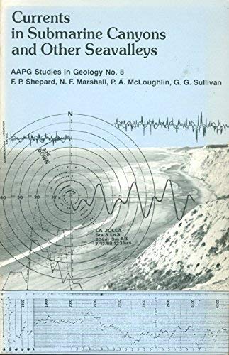 Imagen de archivo de Currents in Submarine Canyons and Other Seavalleys (AAPG Studies in Geology, No. 8) a la venta por HPB-Red