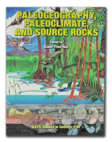 Imagen de archivo de Paleogeography, Paleoclimate & Source Rocks (AAPGStudies in Geology) a la venta por HPB-Red