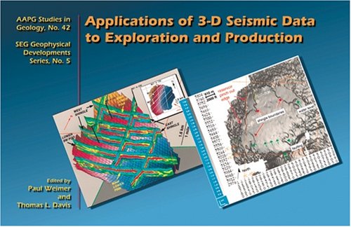 Stock image for Applications of 3-D Seismic Data to Exploration and Production (AAPG Studies in Geology) (Aapg Studies in Geology) for sale by HPB-Red