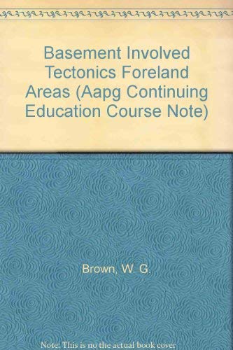 Beispielbild fr Basement Involved Tectonics, Foreland Areas (Continuing Education Course Note Series 26) zum Verkauf von Harry Alter