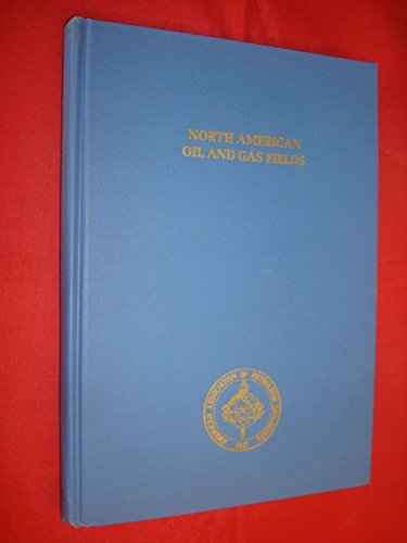 Stock image for North American Oil and Gas Fields (The American Association of Petroleum Geologists Memoir 24). for sale by Eryops Books