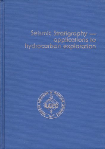 Beispielbild fr Seismic Stratigraphy - Applications to Hydrocarbon Exploration. zum Verkauf von Eryops Books