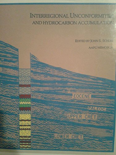 Beispielbild fr Interregional Unconformities and Hydrocarbon Accumulation (American Association of Petroleum Geologists /AAPG Memoir 36) zum Verkauf von Eryops Books