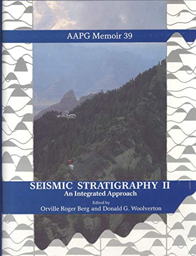 Beispielbild fr Seismic Stratigraphy II: An Integrated Approach to Hydrocarbon Exploration (AAPG Memoir 39). zum Verkauf von Eryops Books