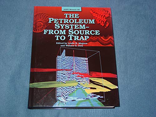 Beispielbild fr The Petroleum System: From Source to Trap zum Verkauf von HPB-Red