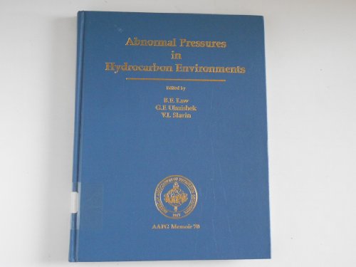 Beispielbild fr Abnormal Pressures in Hydrocarbon Environments: An Outgrowth of the AAPG Hedberg Research Conference, Golden, Colorado, June 8-10, 1994 (AAPG Memoirs) zum Verkauf von WorldofBooks