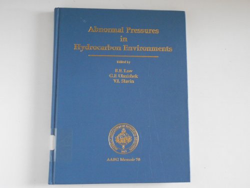 Stock image for Abnormal Pressures in Hydrocarbon Environments: An Outgrowth of the AAPG Hedberg Research Conference, Golden, Colorado, June 8-10, 1994 (AAPG Memoirs) for sale by WorldofBooks