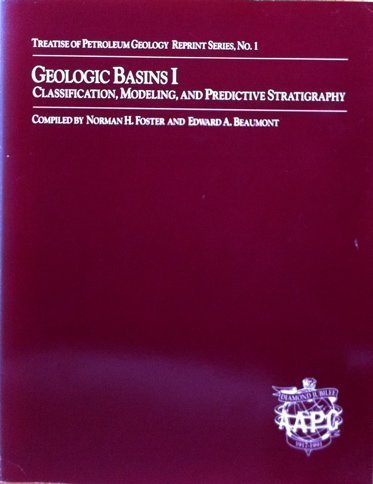 Imagen de archivo de Geologic Basins I, Classification, Modeling, and Predictive Startigraphy a la venta por N. Fagin Books