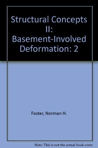 Imagen de archivo de Structural Concepts and Techniques II : Basement-Involved Deformation a la venta por Better World Books