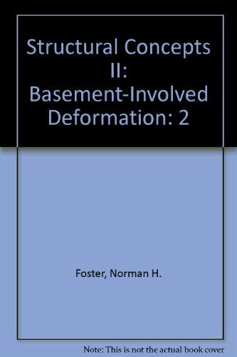 Stock image for Structural Concepts and Techniques II: Basement-Involved Deformation (Treatise on Petroleum Geology, Reprint Series No. 10). for sale by Eryops Books