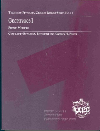Geophysics I, II, III and IV. (4 Volumes).; (Treatise of Petroleum Geology Reprint Series, Nos. 1...