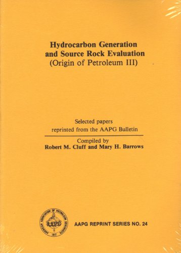 Hydrocarbon Generation and Source Rock Evaluation. Origin of Petroleum III (Selected Papers Repri...