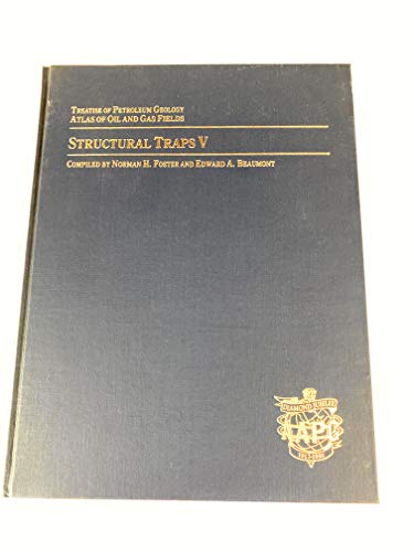 Stock image for TR - Structural Traps V (Treatise of Petroleum Geology : Atlas of Oil and Gas Fields) for sale by HPB-Red