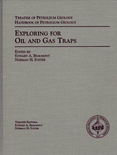 Imagen de archivo de Exploring for Oil and Gas Traps (Treatise of Petroleum Geology, Handbook of Petroleum Geology Series) (Treatise of Petroleum Geology, Handbook of Petroleum Geology Series) a la venta por BooksRun