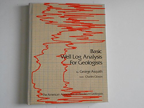 Stock image for Basic Well Log Analysis for Geologists for sale by Better World Books: West