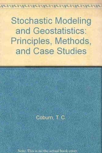Stock image for Stochastic Modeling And Geostatistics: Principles, Methods, and Case Studies, Volume II for sale by HPB-Red