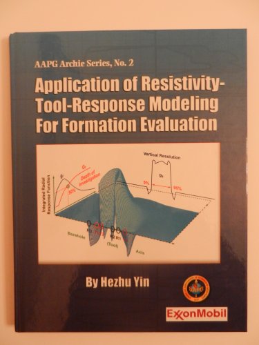 9780891817512: Application of Resistivity-Tool-Response Modeling for Formation Evaluation