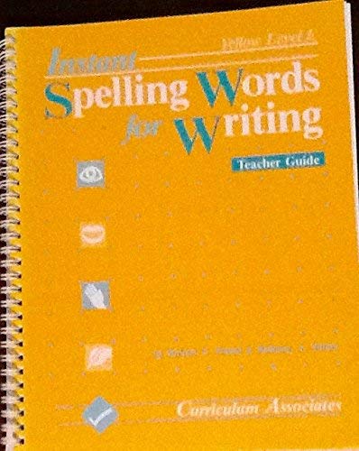 Beispielbild fr Instant Spelling Words for Writing: Yellow Level (Grade 6-Adult) (LEVEL E) zum Verkauf von Booksavers of MD