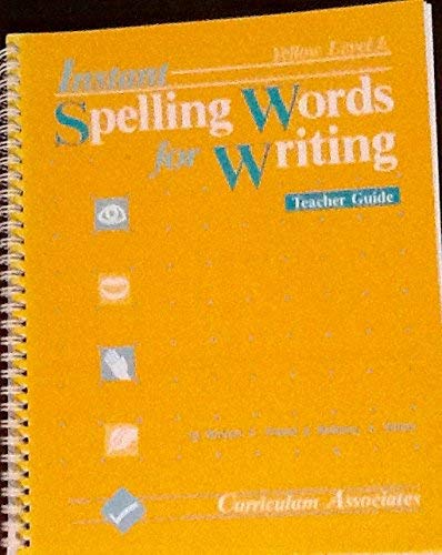 Stock image for Instant Spelling Words for Writing: Yellow Level (Grade 6-Adult) (LEVEL E) for sale by Booksavers of MD