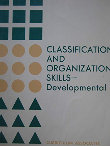 Classification and Organization Skills-Developmental (9780891871583) by Curriculum Associates