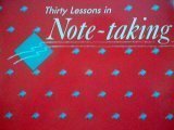 Stock image for Thirty Lessons in Note-Taking for sale by Jenson Books Inc