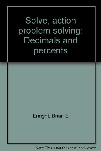 Stock image for Solve, Action Problem Solving: Decimals and Percents Book 3 for sale by BookHolders